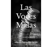 Las Voces Malas: Cuatro cuentos sobre la enajenación