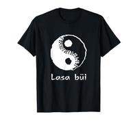 Lasa büi - lo Zen in Dialetto Pavese di chi vive a Pavia Maglietta