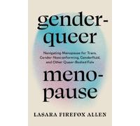 Lasara Firefox Allen Genderqueer Menopause (Tascabile)