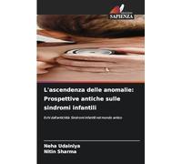L'ascendenza delle anomalie: Prospettive antiche sulle sindromi infantili: Echi dall'antichità: Sindromi infantili nel mondo antico