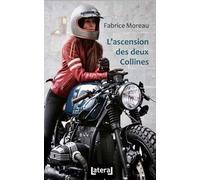 L'ascension des deux Collines: Une enquête du capitaine Colline Lavardin