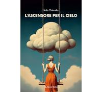 L'ascensore per il cielo
