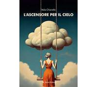 L'ascensore per il cielo