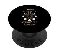 Lascerò che il Karma lo aggiusti PopSockets PopGrip Adesivo