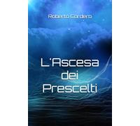 L'Ascesa dei Prescelti