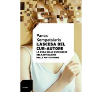 L'ascesa del cur-autore. La cura delle esperienze nel capitalismo