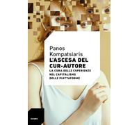 L'ascesa del cur-autore. La cura delle esperienze nel capitalismo delle piattaforme