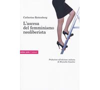 L' ascesa del femminismo neoliberista