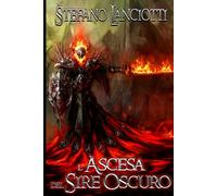 L'ascesa del Sire Oscuro