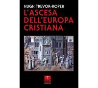 L'ascesa dell'Europa cristiana