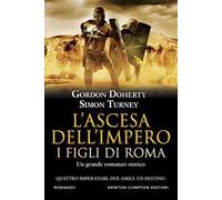 L' ascesa dell'impero. I figli di Roma