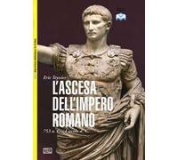 L'ascesa dell'impero romano. 753 a.C-I secolo d.C.