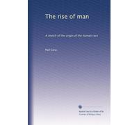 L'ascesa dell'uomo: uno schizzo dell'origine della razza umana