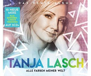 Lasch,Tanja - Alle Farben Meiner Welt-das Remix Album