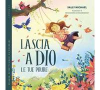 Lascia a Dio le tue paure