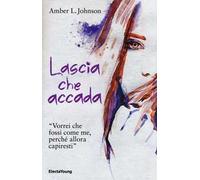 Lascia che accada