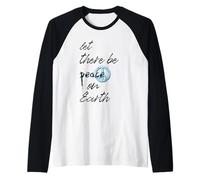 Lascia che ci sia pace anti guerra nessuna guerra Stop Wars Maglia con Maniche Raglan