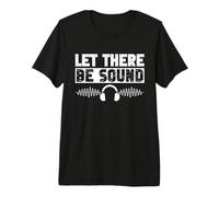 Lascia Che Ci Sia Sound Engineer Maglietta Premium