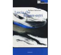 Lascia che il mare entri