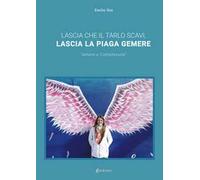 Lascia che il tarlo scavi, lascia la piaga gemere. «Amore e complessità»