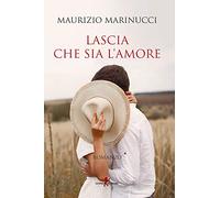 Lascia che sia l'amore