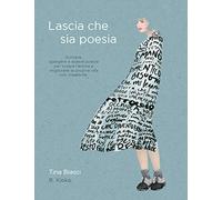 Lascia che sia poesia