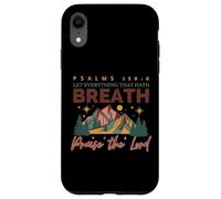 Lascia che tutto ciò che respira lodi il Signore Mountain Art Custodia per iPhone XR