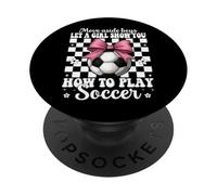 Lascia che una ragazza ti mostri come giocare a calcio coquette Bow rosa PopSockets PopGrip Adesivo