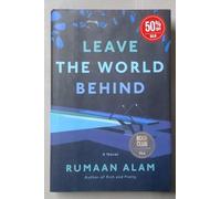 Lascia il mondo alle spalle di Rumaan Alam Barnes & Noble Book Club Esclusiva