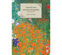 Lascia la rosa sul bordo del giardino