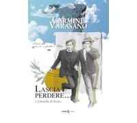 Libri Varasano Carmine - Lascia Perdere... E' Il Fratello Di Pietro