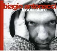 Lascia Stare - Biagio Antonacci (Audio CD)