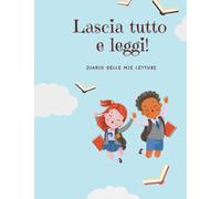 LASCIA TUTTO E LEGGI!: Diario delle mie letture