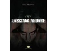 Lasciami andare