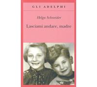 Lasciami andare, madre