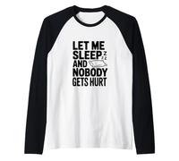 Lasciami Dormire e Nessuno Si Fa Male Maglia con Maniche Raglan