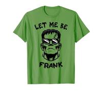 Lasciami essere Frank | Frankenstein Monster Halloween Maglietta