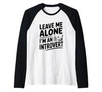 Lasciami in Pace Sono Un introverso Maglia con Maniche Raglan