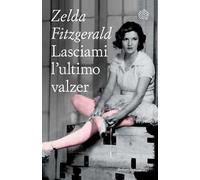 Lasciami l'ultimo valzer