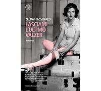 Lasciami l'ultimo valzer