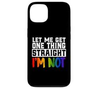 Lasciami ottenere una cosa dritta Non sono divertente LGBTQ Gay Pride Custodia per iPhone 13