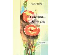 Lasciami se mi ami