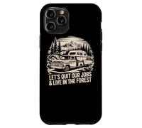 Lasciamo il nostro lavoro e viviamo nella foresta All'aperto Vita Campeggio Custodia per iPhone 11 Pro