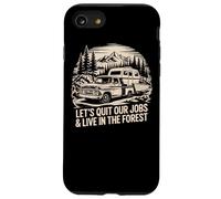 Lasciamo il nostro lavoro e viviamo nella foresta All'aperto Vita Campeggio Custodia per iPhone SE (2020) / 7 / 8