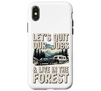 Lasciamo il nostro lavoro e viviamo nella foresta All'aperto Vita Campeggio Custodia per iPhone X/XS