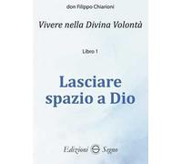 Lasciare spazio a Dio