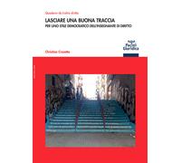 Lasciare una buona traccia. Per uno stile democratico dell’insegn