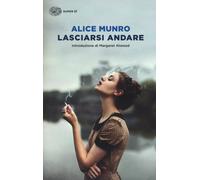 Lasciarsi andare - Munro Alice
