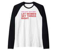 Lasciate Che Siano Donne a rimettere Le Cose Posto. Pace Maglia con Maniche Raglan