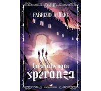 Lasciate ogni speranza